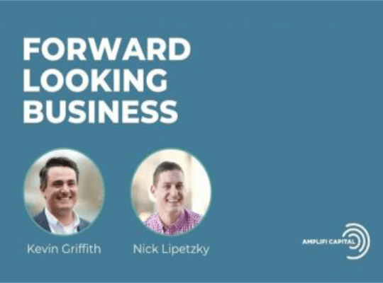 Forward Looking Business podcast banner with images of Kevin Griffith and Nick Lipetzky